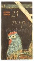 Fekete István: 21 nap. Bp., 1965, Magvető Kiadó. Első kiadás! Kiadói kartonált kötés, jó állapotban.