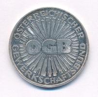 Ausztria DN "50 éve az ÖGB (Osztrák Szakszervezeti Szövetség) tagja" Ag emlékérem (10.08g/...
