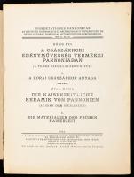 BÓNIS Éva: A császárkori edényművesség termékei Pannoniában. (A terra szigillátákon kívül.) I. A kor...