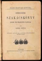 [Zsalozovits Józsefné Doletskó Teréz (1818-1883)] Rézi néni: Szegedi szakácskönyv. Ezernél több étel...