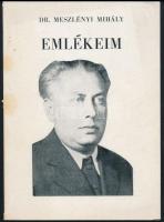 Meszlényi Mihály: Emlékeim. DEDIKÁLT példány. Kecskemét, 1986., Petőfi-ny., 79+4 p. Kiadói papírkötés.