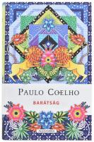 2017 Paulo Coelho Barátság 2017 Naptár. Pécs, Alexandra.