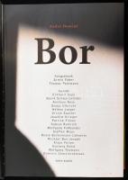 André Dominé: Bor. Bp.,2008, Vince. Kiadói egészvászon-kötés, papír védőborítóval 928p