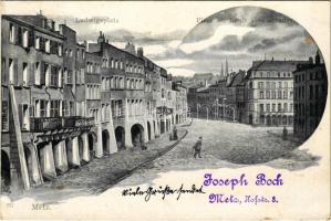 1899 (Vorläufer) Metz, Ludwigsplatz / Place St. Louis avec arcades / square (EK)