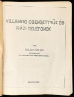 Balogh József: Villamos csengettyűk és házi telefonok. Bp., 1913. Kiadói félvászon kötés, kopottas á...