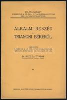Huzella Tivadar: Alkalmi beszéd a trianoni békéről Debrecen, 1923. Tisza István Tudományegyetem 8p Kiadói papírkötés Jó állapotban.
