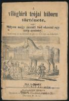 1874 A világhírű trójai háború története, vagy: Milyen nagy zavart tud okozni egy szép asszony, 32p