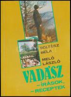 Soltész Béla - Méló László: Vadászírások, vadász receptek. Bp.,1987,Sport. Kiadói papírkötés.