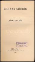 Bánhegyi Jób: Magyar nőírók. Bp., 1939, Szent István-Társulat. Kiadói papírkötés, gerinc alja kissé ...