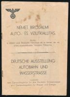 cca 1936 Német birodalmi autó- és víziútkiállítás, rendezi a német utak Birodalmi Főbiztosa és a német víz- és energiagazdálkodás Birodalmi Főbiztosa, borítón szakadások