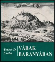 Veress D. Csaba: Várak Baranyában. Bp., 1992, Zrínyi. Kiadói papírkötés, jó állapotban.