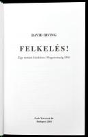 David Irving: Felkelés! Egy nemzet küzdelme: Magyarország 1956. Bp., 2003, Gede Testvérek. Néhány fe...