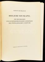 [Munkácsi Ernő] Munkácsi, Ernst: Der Jude von Neapel. Die historischen und kunstgeschichtlichen Denk...
