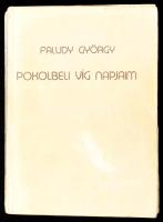 Faludy György: Pokolbeli víg napjaim. Bp., 1987, AB Független Kiadó, 544 p. Első kiadás. Kiadói papírkötés, kissé viseltes borítóval.