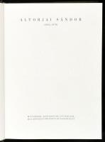 Altorjai Sándor (1933-1979). Szerk.: Beke László, Dékei Krisztina. (Életmű-katalógus). Bp., 2003, Mű...