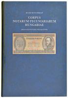 Id. Dr. Kupa Mihály: Corpus Notarum Pecuniariarum Hungariae (Magyar Egyetemes Pénzjegytár) I. és II. kötet. Budapest, 1993. Újszerű állapotban.