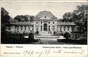 1907 Pöstyén, Pistyan, Piestany; Ferenc József fürdő. L. Bernas kiadása / Franz Josef-Badehaus / spa, bathhouse (EK)