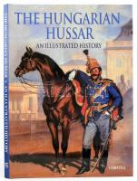 The Hungarian Hussar. An illustrated history .Joseph Zachar. Bp., 2000. Corvina. Kiadói vászonkötésben, papír védőborítóval.