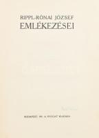 Rippl-Rónai József Emlékezései. Bp., 1911, Nyugat, 159 p.+11 (reprodukciók) t.+ 2 (hasonmás) t.+10 tusrajz lapszámozáson belül. Első kiadás. Kiadói papírkötés, széteső állapotban, hiányzó borítóval. Számozatlan példány.