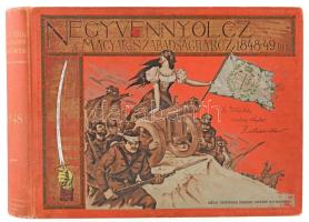 Ezernyolczszáz negyvennyolcz. Az 1848/49-iki magyar szabadságharcz története képekben. Egykorú képek, okiratok, eredeti kézírással, ereklyék, nevezetes nyomtatványok, kiáltványok, művészi emlékek. Ezer képpel. Szerk.: Jókai Mór, Bródy Sándor, Rákosi Viktor. Bp. 1898. Révai,(Franklin-Társulat-ny.), 476 p. Rendkívül gazdag egész oldalas és szövegközti képanyaggal. Kiadói festett, aranyozott, egészvászon-kötésben, Gottermayer-kötésben, haránt alakú, első előzéklap sérült, néhány lapon foltok, de összességében jó példány