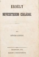 Kővári László: Erdély nevezetesebb családai. Kolozsvár, 1854., Barráné és Stein. 2 sztl. lev., 279 p. Korabeli, koszos egészvászon kötésben. Első néhány lap foltos. Benne kézzel rajzolt családfák