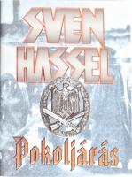 Sven Hassel: Pokojárás. Bp., Aquila. Kiadói kartonált papírkötés, kiadói papír védőborítóban.