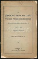 Blau, Ludwig: Jüdische Ehescheidung und der jüdische Scheidbrief. Eine historische Untersuchung. Strassburg, 1942. Trübner. 114p. Kissé sérült papírkötésben
