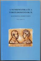 Krankovics Ilona (szerk.): A numizmatika és a társtudományok II - Konferencia Debrecenben 1995. Debrecen, Déri Múzeum, Magyar Numizmatikai Társulat, 1996. Alig használt állapotban