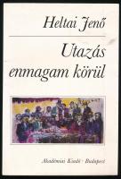 Heltai Jenő: Utazás enmagam körül. Bp., 1991., Akadémiai Kiadó. Kiadói papírkötés.