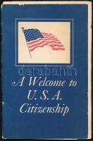 cca 1975 A welcome to USA citizenship. Az új állampolgároknak szóló 3 db tájékoztató nyomtatvány
