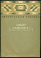 Szentimrei Judith: Székely festékesek. Bukarest 1958. Állami Irodalmi és Művészeti Kiadó. Csak 1050 példány! Kiadói papírkötésben. 62p. Sok illusztrációval