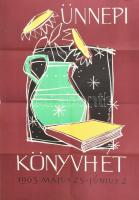 1963 Pap Klára (1927- ): Ünnepi könyvhét plakát, Bp., Offset-ny., hajtott, 83x57 cm