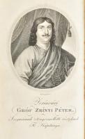 Zrínyi Miklós: Zrínyinek minden munkáji. I-II. köt. Kiadta Kazinczy Ferenc. I. kötet: A Zríniász, va...