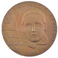 1984. "Dr. Magyary Gerő - Az orvosi hivatás áldozata 1898-1954 / Keszthely Városi Tanács Kórház-Rendelőintézet 1759-1984 - Keszthelyi Éremgyűjtők" kétoldalas bronz emlékérem (59mm) T:1-