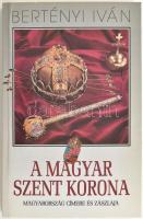 Bertényi Iván: A magyar szent korona. Magyarország címere és zászlaja. Bp., 1996, Kossuth. Kiadói papírkötésben, jó állapotban.