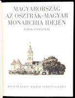 Magyarország az osztrák-magyar monarchia idején (Rajzok és grafikák.) A bevezető tanulmányt és a kép...