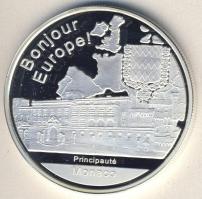 Európai Unió/Monaco DN 1Ounce Ag emlékérem "Bonjour Europe! - Hercegség" 31,103g T:PP