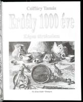 Csiffáry Tamás: Erdély 1000 éve. Képes történelem. Bp., 2004., Fix Kiadó. Gazdag képanyaggal illuszt...