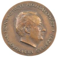 1980. " A Honismereti Mozgalomért - Hazafias Népfront" kétoldalas bronz emlékérem (85mm) T...