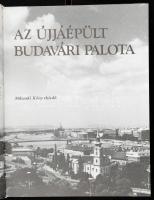 Kollányi Béla: Az újjáépült Budavári Palota. Bp., 1990, Műszaki. Gazdag képanyaggal illusztrált. Kia...
