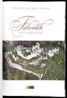 Dénes József - Jászai Balázs - László János: Felvidék, várak madártávlatból. [Bp., 2010.], Anno Kiad...