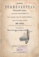 Abt Antal: Kisérleti természettan középtanodák számára, valamint önoktatásra is. 234 fametszettel Sok, a gyakorlati életbe vágó példával felvilágosítva. Kozek után szabadon átdolgozta Pest, 1870. Lauffer Vilmos (Hornyánszky és Träger ny. [4] 348 [1] p.Modern félvászon kötésben