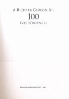 A Richter Gedeon Rt. 100 éves története. Szerk.: Dr. Kapronczay Károly, Dr. Magyar László. Bp., 2001...