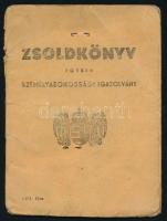 1944 Kecskemét, zsidó munkaszolgálatos számára kiállított zsoldkönyv