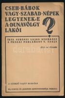 Surányi Lajos: Cseh bábok vagya szabad népek legyenek-e a Dunavölgy lakói. Miskolc, é.n. Szerzői 32 p. Kissé sérült papírborítóval