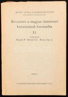 Bevezetés a magyar őstörténet kutatásának forrásaiba. I:1. Szerk.: Hajdú Péter, Kristó Gyula, Róna-T...