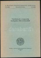 Tanulmányok a magyarság honfoglalás előtti történetéből. A Magyar Nyelvtudományi Társaság 172. sz. Bp., 1985., Magyar Nyelvtudományi Társaság. Kiadói papírkötés.