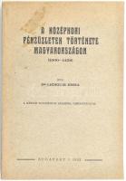 Lederer Emma: A középkori pénzüzletek története Magyarországon (1000-1458). Bp. 1932. (Kovács ny.) 2...