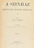 1903 A Szinház. Képes művészeti hetilap. Szerk Falk Richárd. I. kötet. 1903 november 15 - 1904 juliu...