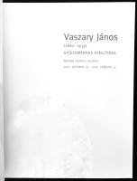 Vaszary János (1867-1939) gyűjteményes kiállítása. Szerk.: Veszprémi Nóra. Bp., 2007, Magyar Nemzeti...